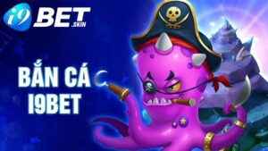 Bắn cá i9bet
